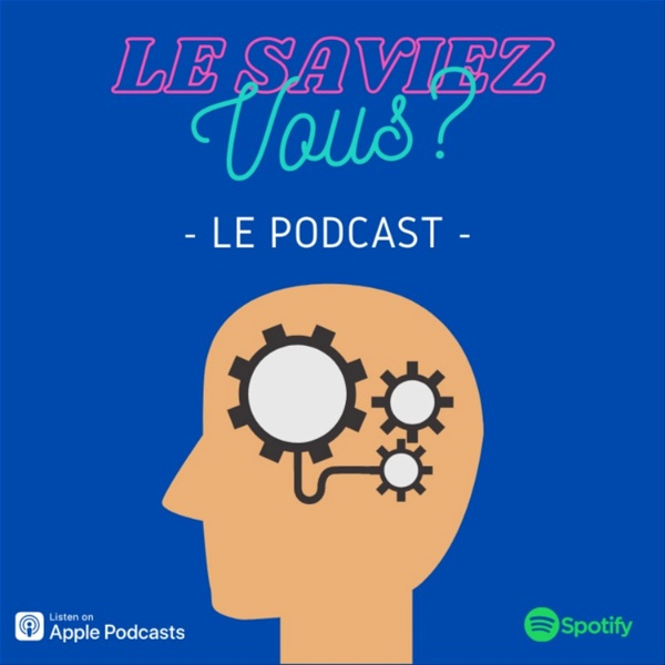 Artwork for Le Saviez Vous ? Le podcast du savoir inutile