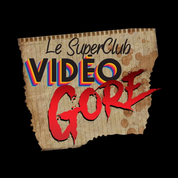 Artwork for Le SuperClub VidéoGore