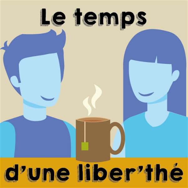 Artwork for Le temps d'une liber'thé