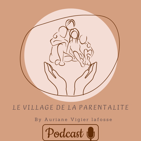 Artwork for Le Village de la Parentalité