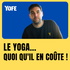 le yoga... quoi qu'il en coûte !