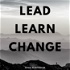 Lead. Learn. Change.