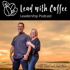 Lead with Coffee Leadership Podcast