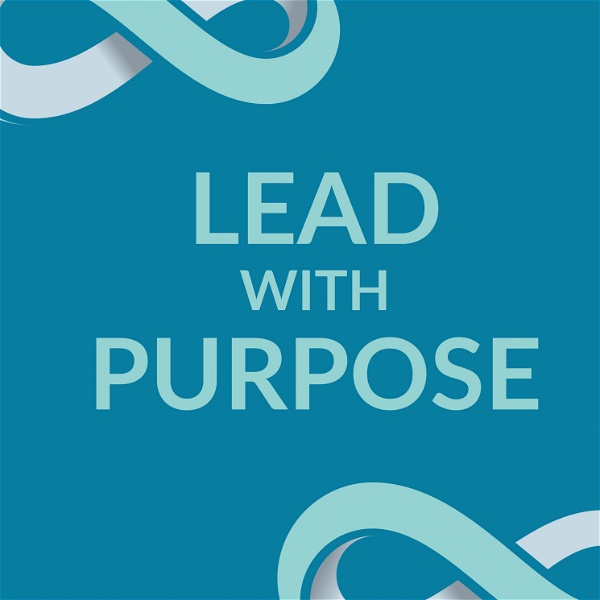 Artwork for Lead with Purpose