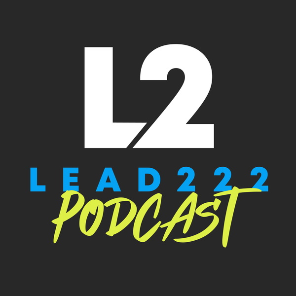 Artwork for Lead222 Podcast