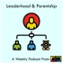Leaderhood & Parentship