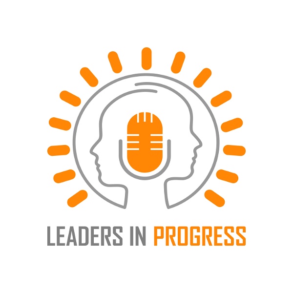 Artwork for Leaders in Progress Podcast