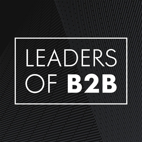 Artwork for Leaders of B2B Podcast