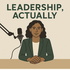 Leadership, Actually