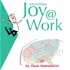 Joy@Work Podcast