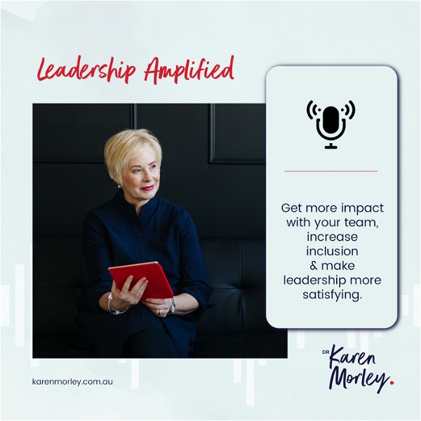 Artwork for Leadership Amplified by Dr Karen Morley
