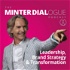 Leadership, Brand Strategy & Transformation - Minter Dialogue