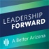Leadership Forward for a Better Arizona