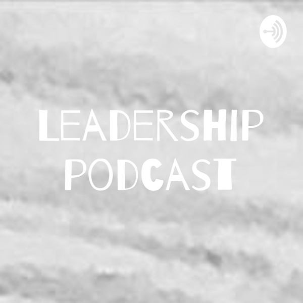 Artwork for Leadership podcast
