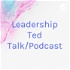 Leadership Ted Talk/Podcast