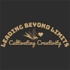 Leading Beyond Limits: Cultivating Creativity