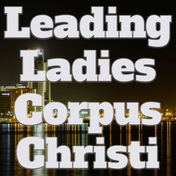 Artwork for Leading Ladies Corpus Christi
