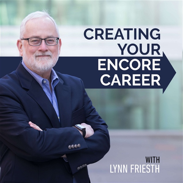 Artwork for Creating Your Encore Career