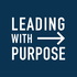 Leading With Purpose