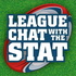 League Chat with the Stat