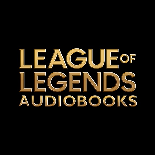 Artwork for League of Legends Audiobooks