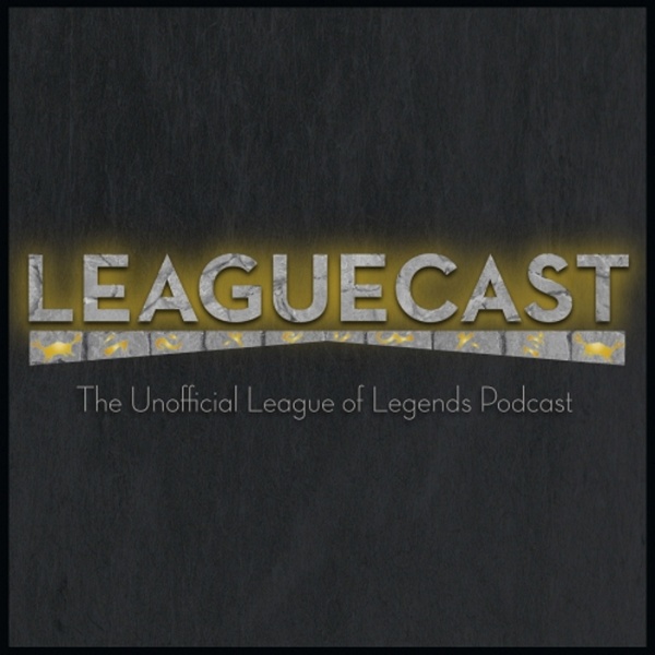Artwork for Leaguecast: A League of Legends Podcast