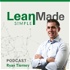 Lean Made Simple: Transform Your Business & Life One Step At A Time!