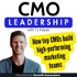 Lean Mean Marketing Teams | CMOs discuss Modern Marketing Team Structures, Agile Marketing and Leadership Lessons