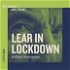 Lear in Lockdown - Studying King Lear