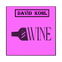 Tune In to Wine with David Kohl : Bordeaux, Burgundy &; Beyond