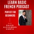 Learn Basic French Podcast