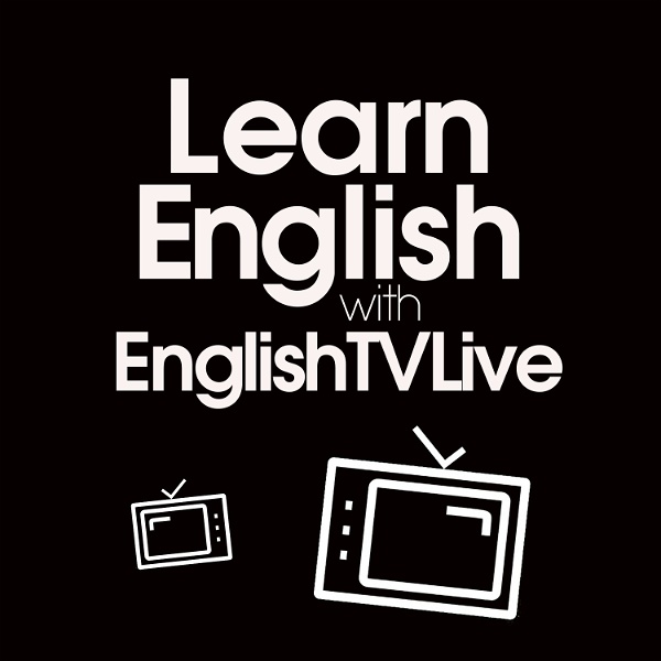Artwork for Learn English with EnglishTVLive