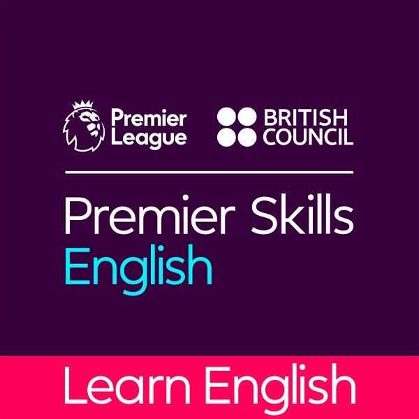 Artwork for Learn English with the British Council and Premier League