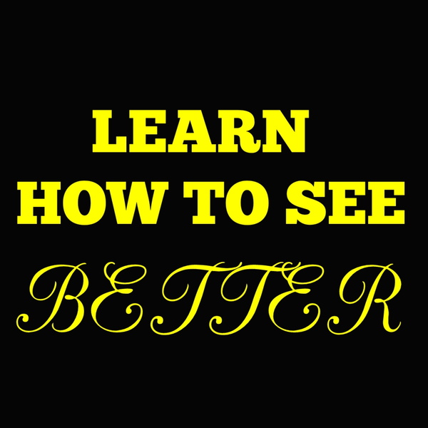 Artwork for Learn How To See Better