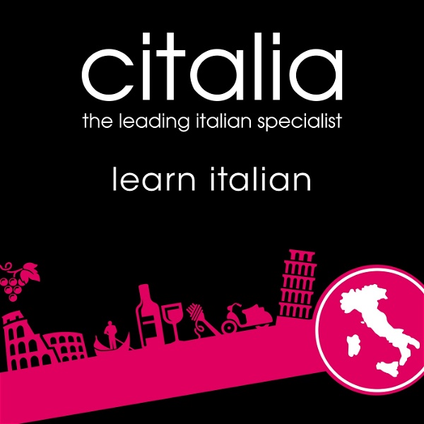 Artwork for Learn Italian – The Citalia Podcast