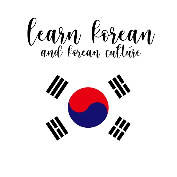 Artwork for Learn Korean and Korean Culture