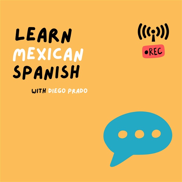 Artwork for Learn Mexican Spanish with Diego