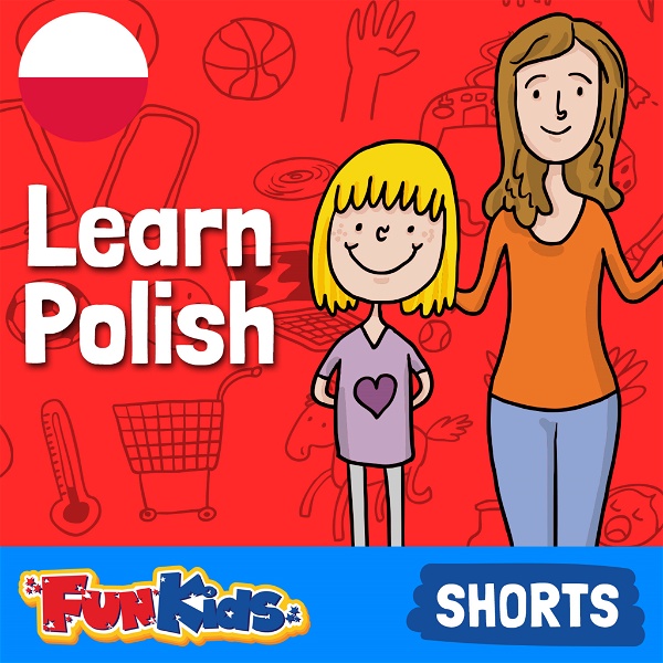 Artwork for Learn Polish: Kids & Beginner's Guide for How to Speak Polish