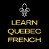 Learn Quebec French