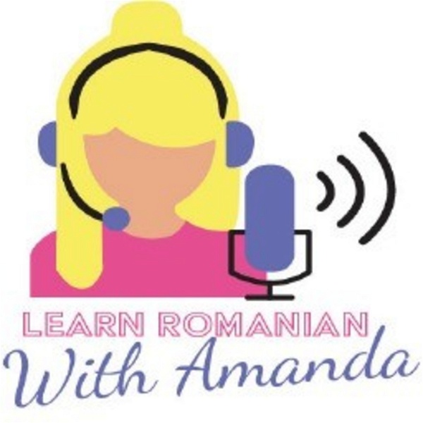 Artwork for Learn Romanian With Amanda Podcast