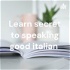 Learn secret to speaking good italian