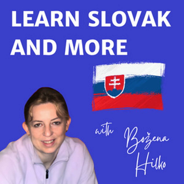 Artwork for Learn Slovak and More Podcast