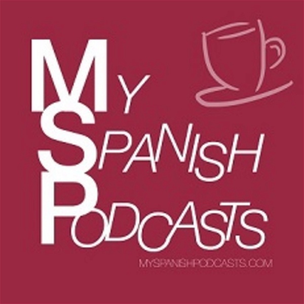 Artwork for Learn Spanish: Podcast de My Spanish Podcasts
