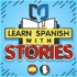 Learn Spanish with Stories