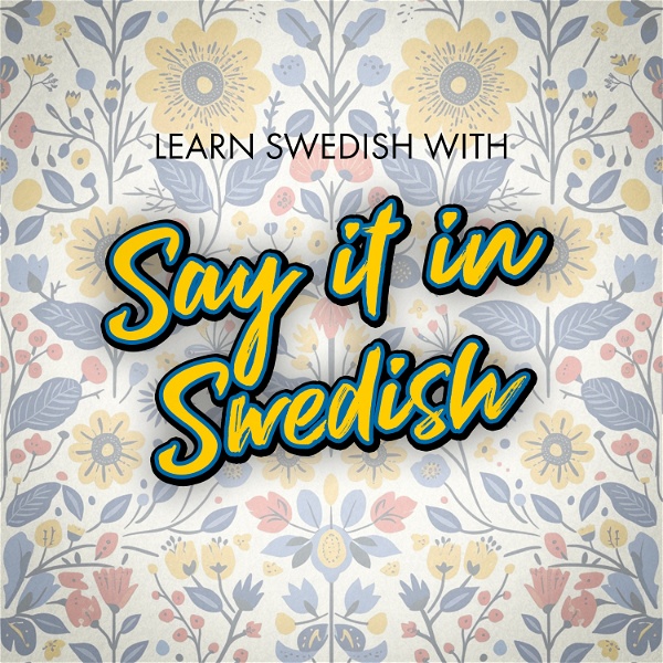 Artwork for Learn Swedish for free with Say It In Swedish