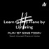 Learn to Play Piano by Listening: Play 1st Song Today for Complete Beginners and Early Beginners