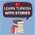 Learn Turkish With Stories