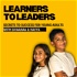 Learners to Leaders
