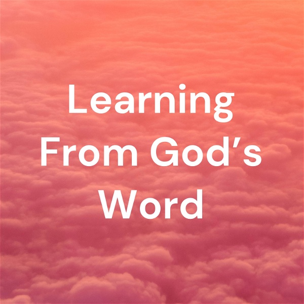 Artwork for Learning From God's Word