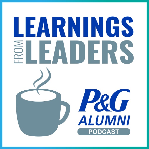 Artwork for Learnings from Leaders: the P&G Alumni Podcast